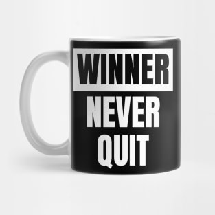 Winner never quit Mug